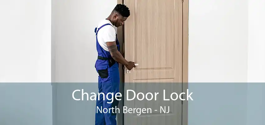 Change Door Lock North Bergen - NJ