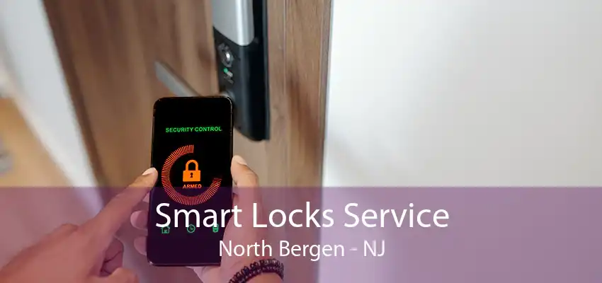 Smart Locks Service North Bergen - NJ
