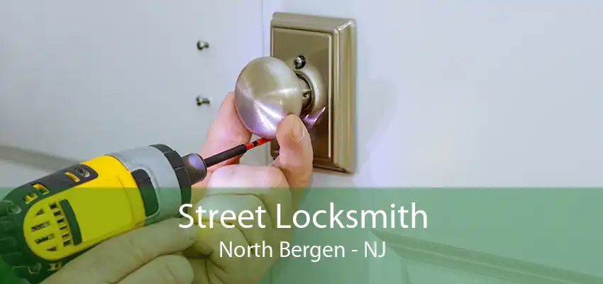 Street Locksmith North Bergen - NJ
