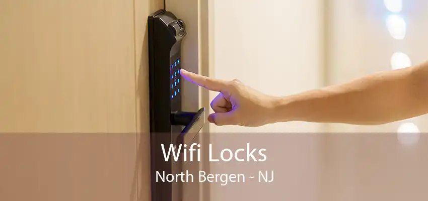 Wifi Locks North Bergen - NJ